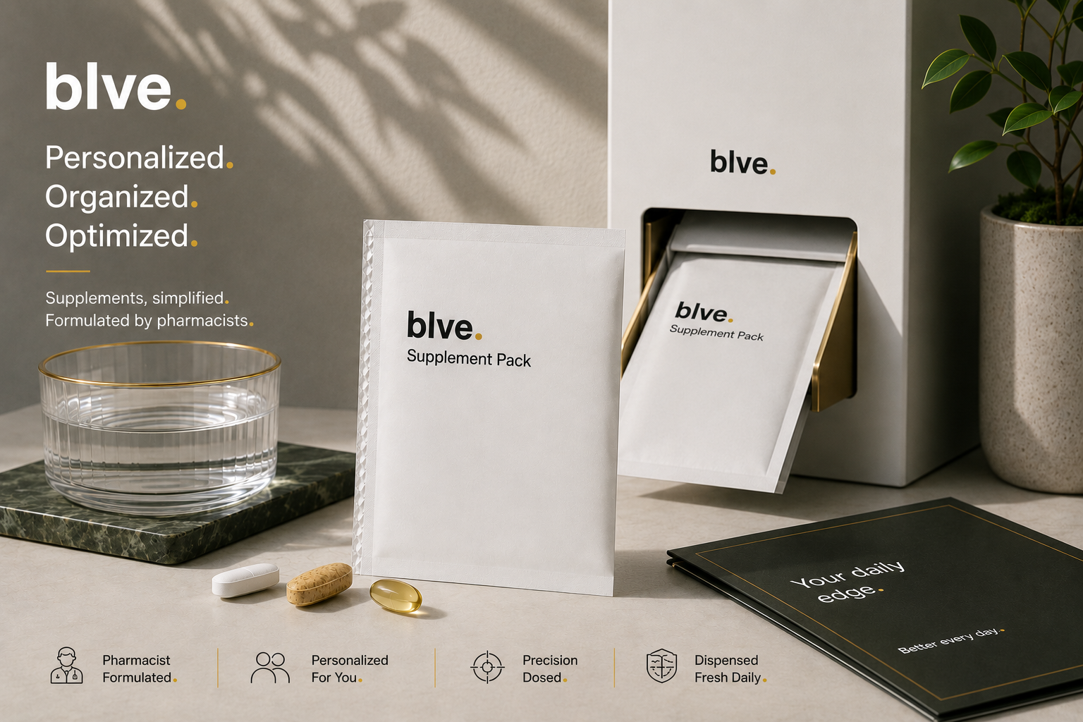 blve● &mdash; pharmacist-formulated supplement packs. Personalized. Organized. Optimized.